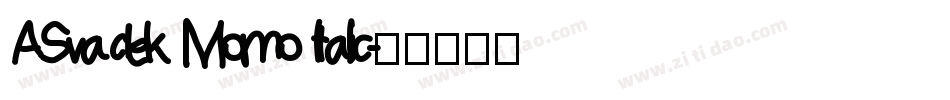 ASvadek Momo Italic字体转换